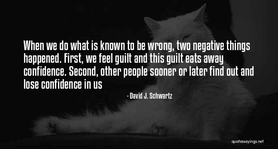 What Is Confidence Quotes By David J. Schwartz What Is Confidence Quotes By David J. Schwartz