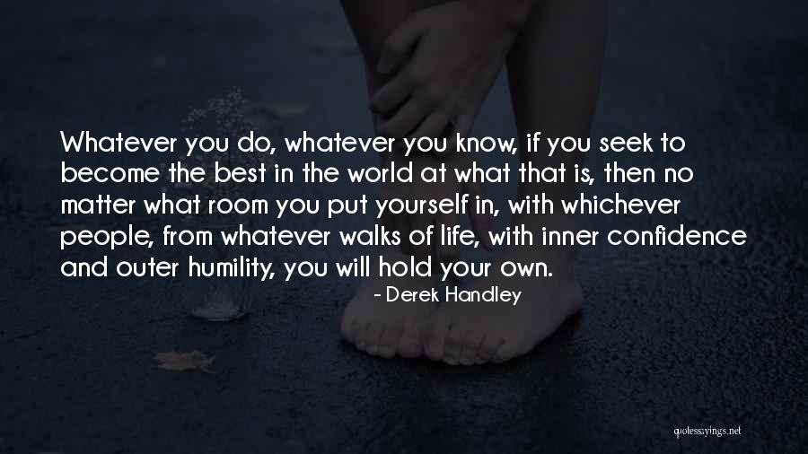 What Is Confidence Quotes By Derek Handley What Is Confidence Quotes By Derek Handley