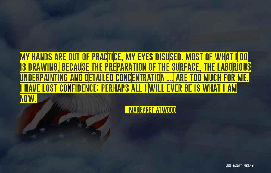 What Is Confidence Quotes By Margaret Atwood What Is Confidence Quotes By Margaret Atwood