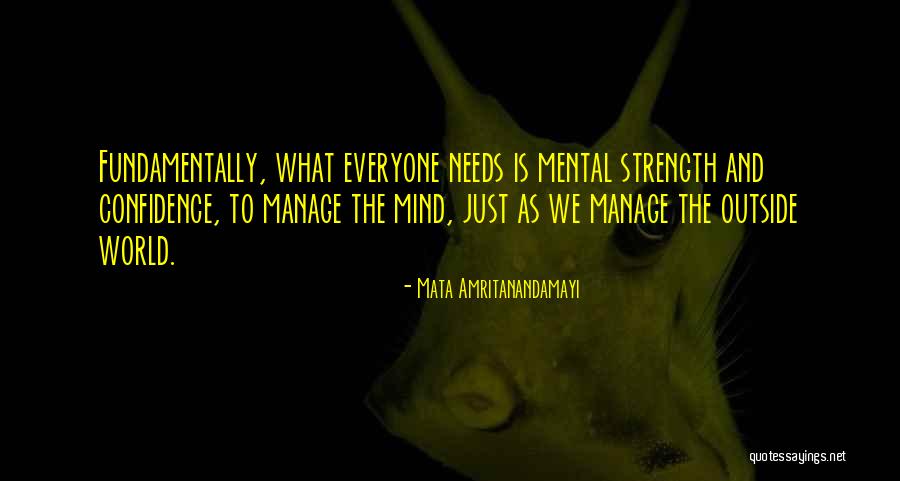 What Is Confidence Quotes By Mata Amritanandamayi What Is Confidence Quotes By Mata Amritanandamayi
