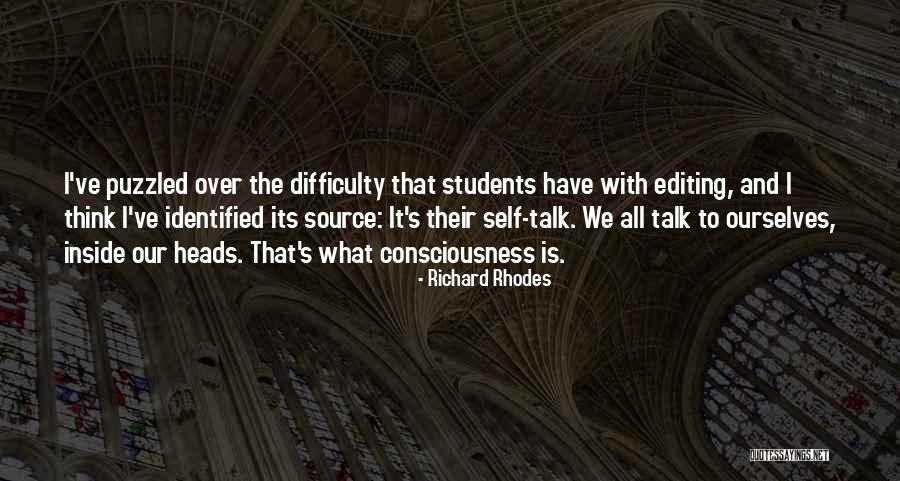 What Is Consciousness Quotes By Richard Rhodes What Is Consciousness Quotes By Richard Rhodes