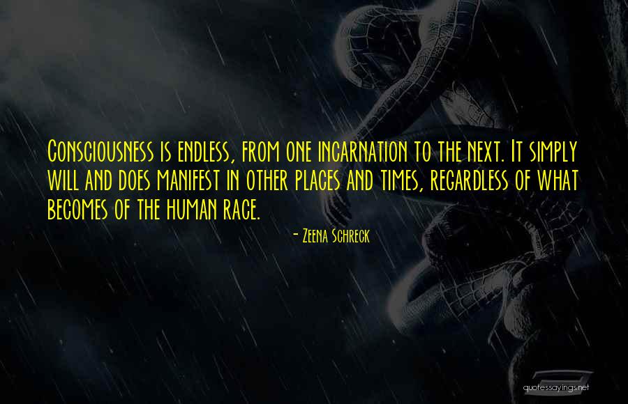 What Is Consciousness Quotes By Zeena Schreck What Is Consciousness Quotes By Zeena Schreck