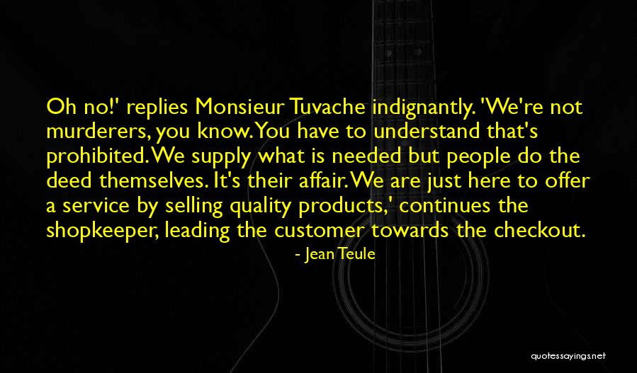 What Is Customer Service Quotes By Jean Teule What Is Customer Service Quotes By Jean Teule