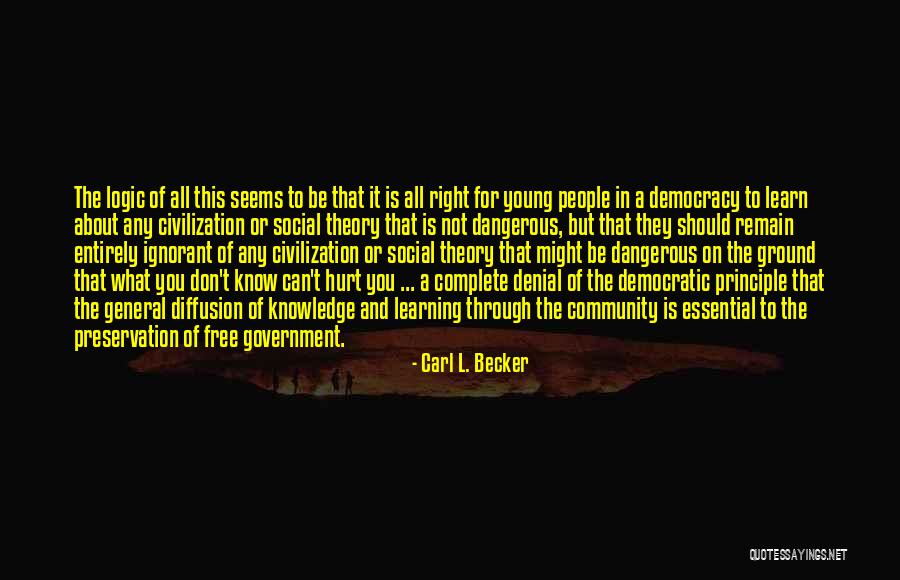 What Is Democracy Quotes By Carl L. Becker What Is Democracy Quotes By Carl L. Becker