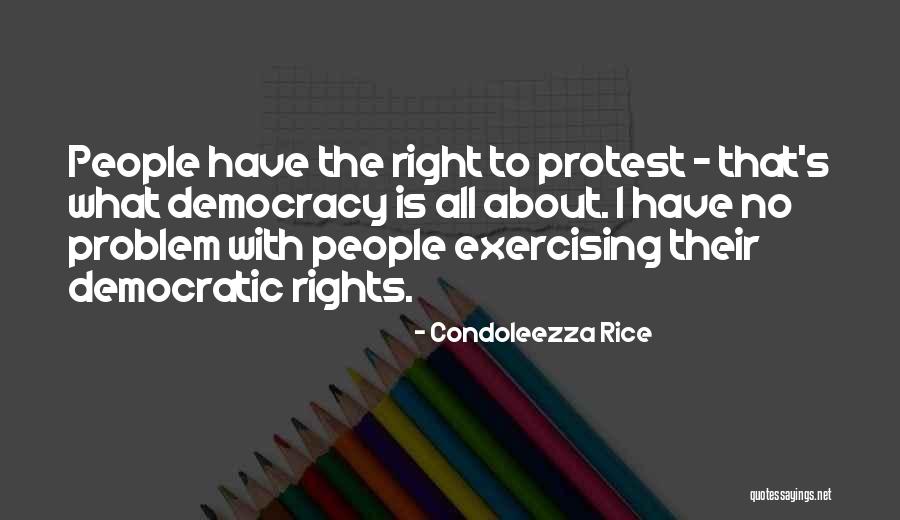 What Is Democracy Quotes By Condoleezza Rice What Is Democracy Quotes By Condoleezza Rice