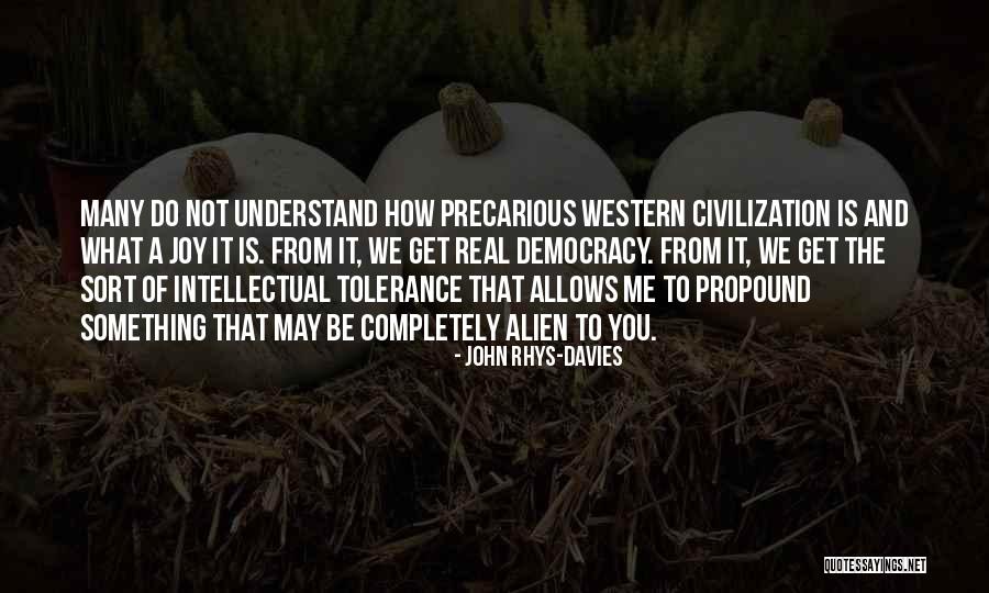 What Is Democracy Quotes By John Rhys-Davies What Is Democracy Quotes By John Rhys-Davies