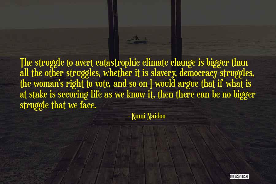 What Is Democracy Quotes By Kumi Naidoo What Is Democracy Quotes By Kumi Naidoo