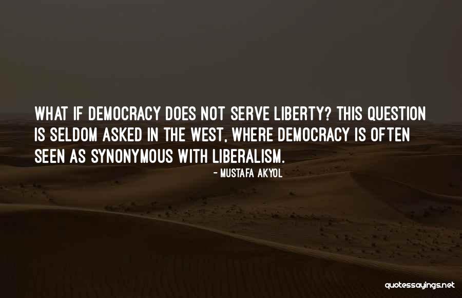 What Is Democracy Quotes By Mustafa Akyol What Is Democracy Quotes By Mustafa Akyol
