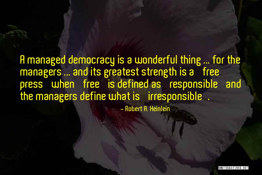 What Is Democracy Quotes By Robert A. Heinlein What Is Democracy Quotes By Robert A. Heinlein