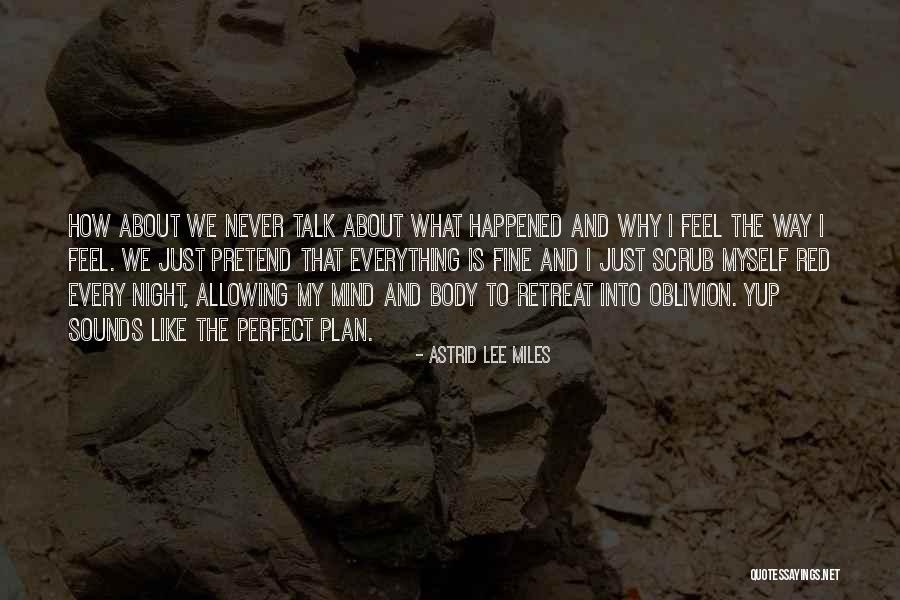 What Is Depression Like Quotes By Astrid Lee Miles What Is Depression Like Quotes By Astrid Lee Miles
