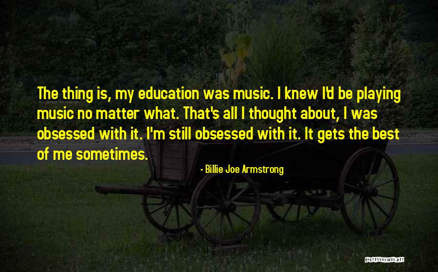 What Is Education Quotes By Billie Joe Armstrong What Is Education Quotes By Billie Joe Armstrong