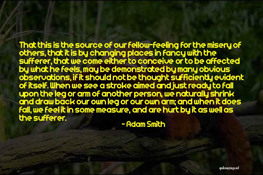 What Is Empathy Quotes By Adam Smith What Is Empathy Quotes By Adam Smith