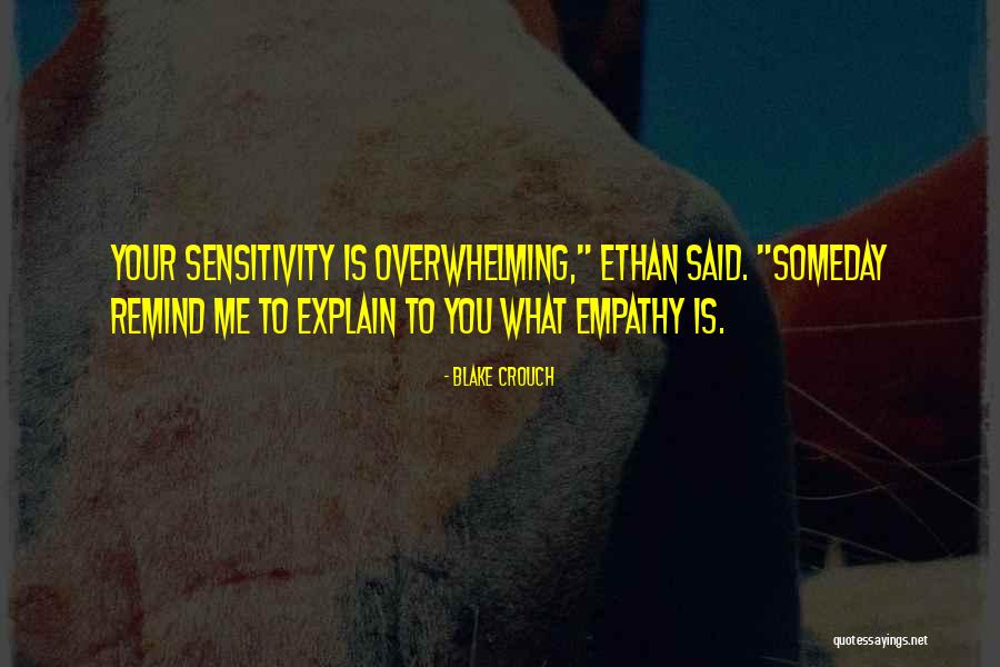 What Is Empathy Quotes By Blake Crouch What Is Empathy Quotes By Blake Crouch