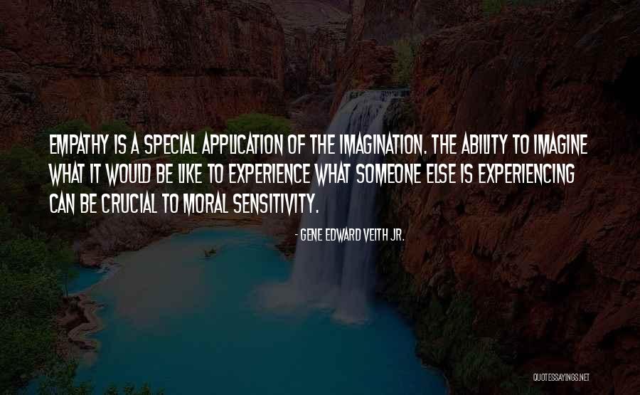 What Is Empathy Quotes By Gene Edward Veith Jr. What Is Empathy Quotes By Gene Edward Veith Jr.