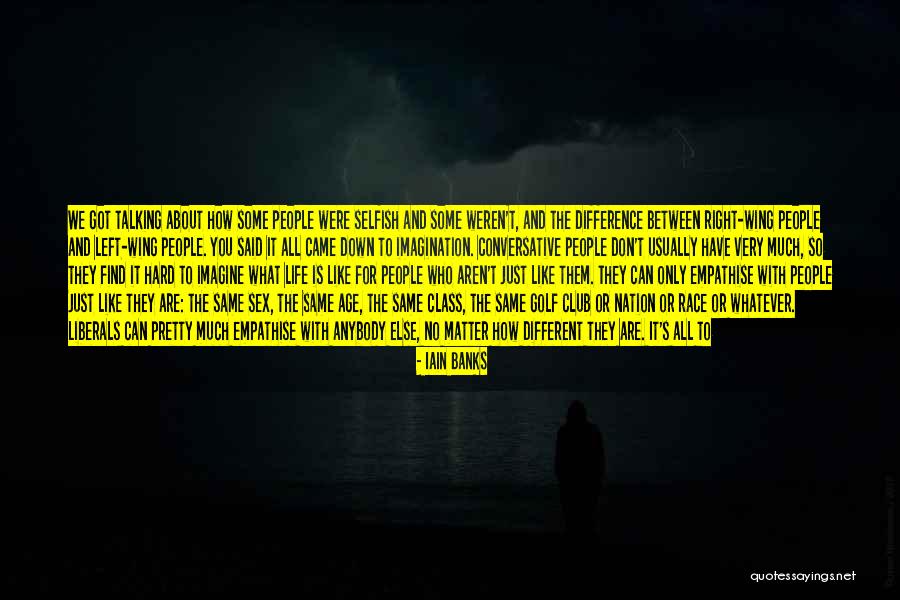 What Is Empathy Quotes By Iain Banks What Is Empathy Quotes By Iain Banks