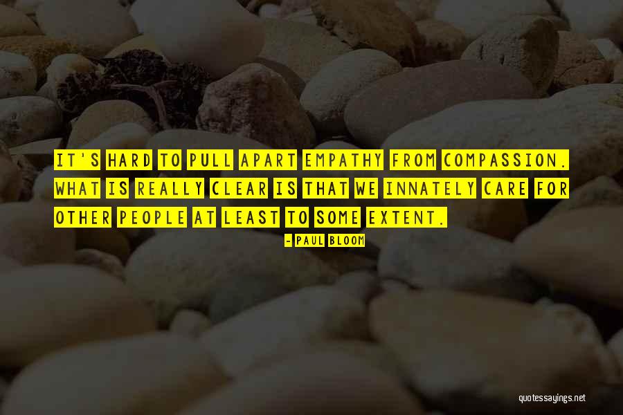 What Is Empathy Quotes By Paul Bloom What Is Empathy Quotes By Paul Bloom