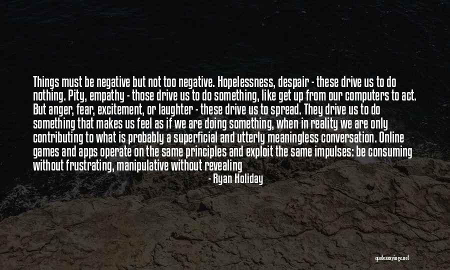 What Is Empathy Quotes By Ryan Holiday What Is Empathy Quotes By Ryan Holiday