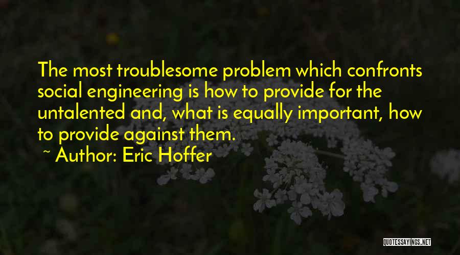 What Is Engineering Quotes By Eric Hoffer