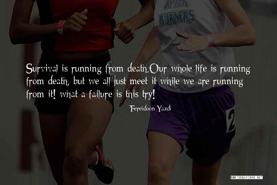What Is Failure Quotes By Fereidoon Yazdi What Is Failure Quotes By Fereidoon Yazdi