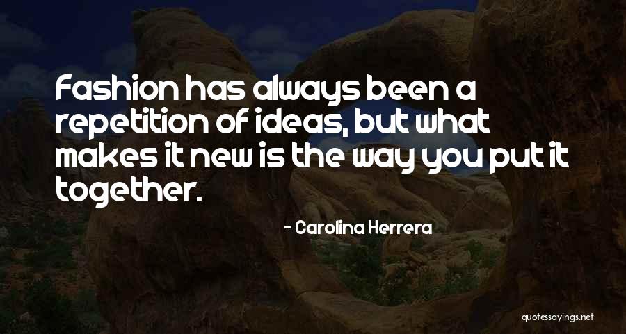 What Is Fashion Quotes By Carolina Herrera What Is Fashion Quotes By Carolina Herrera