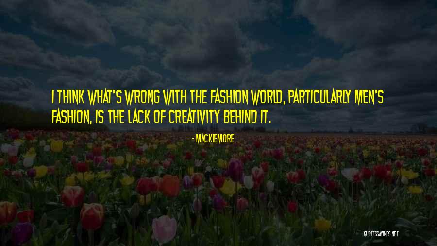 What Is Fashion Quotes By Macklemore What Is Fashion Quotes By Macklemore