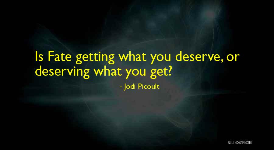 What Is Fate Quotes By Jodi Picoult