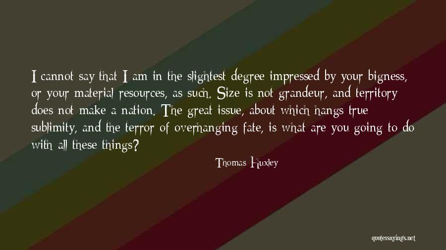 What Is Fate Quotes By Thomas Huxley What Is Fate Quotes By Thomas Huxley