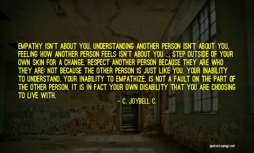 What Is Fault In You Quotes By C. JoyBell C. What Is Fault In You Quotes By C. JoyBell C.