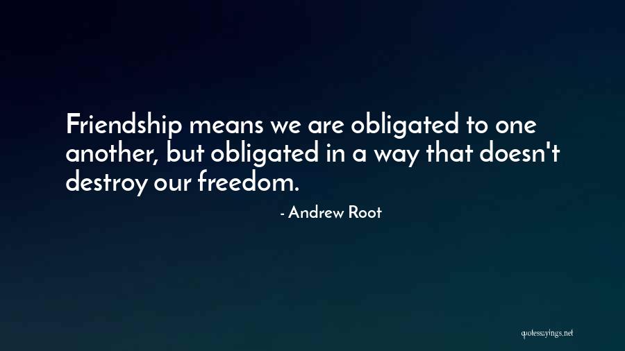 What Is Friendship Means Quotes By Andrew Root