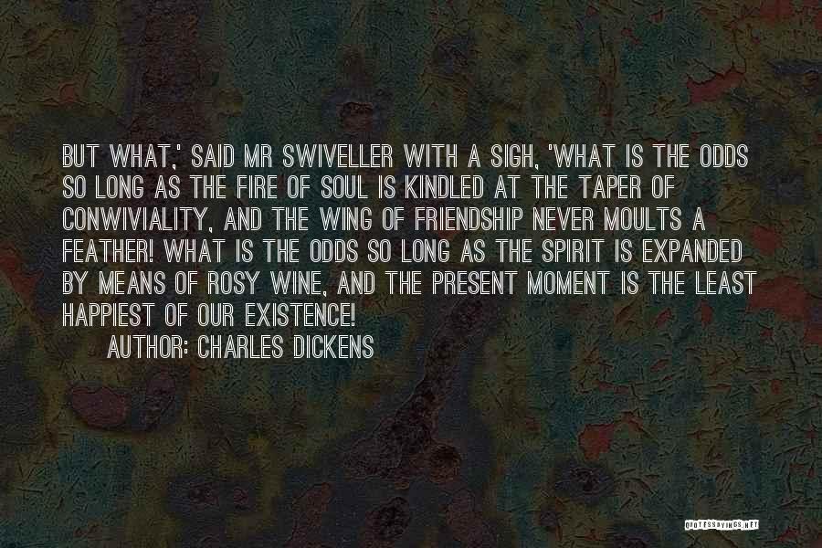 What Is Friendship Means Quotes By Charles Dickens