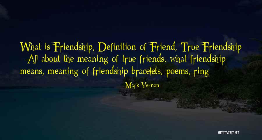 What Is Friendship Means Quotes By Mark Vernon