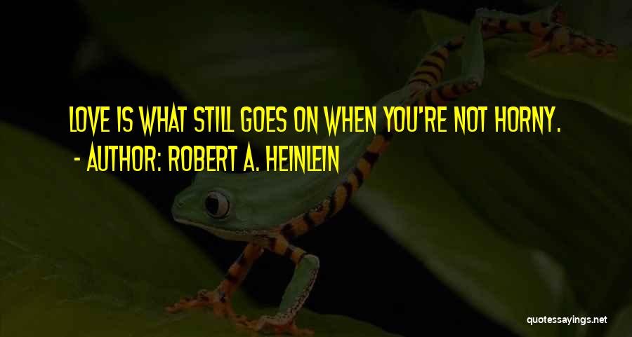 What Is Friendship Quotes By Robert A. Heinlein