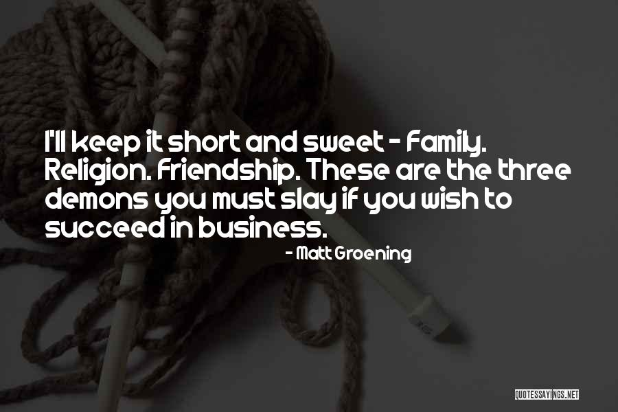 What Is Friendship Short Quotes By Matt Groening What Is Friendship Short Quotes By Matt Groening