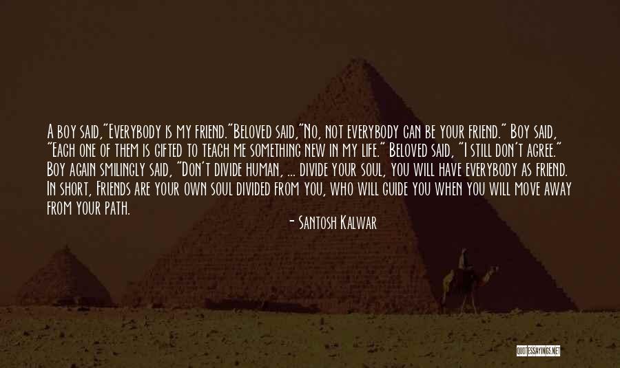 What Is Friendship Short Quotes By Santosh Kalwar What Is Friendship Short Quotes By Santosh Kalwar