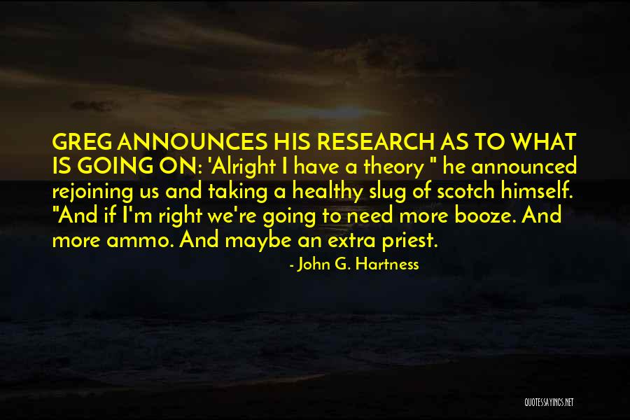 What Is Going On Quotes By John G. Hartness