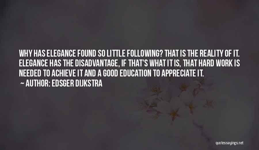 What Is Good Education Quotes By Edsger Dijkstra