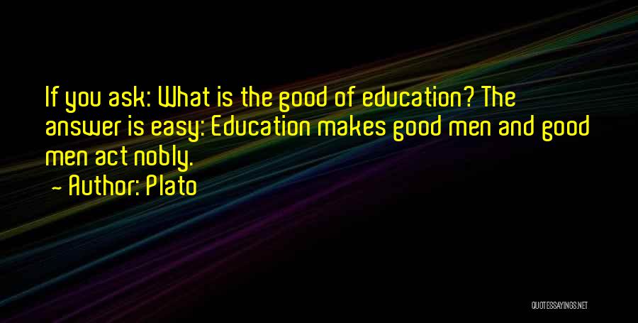 What Is Good Education Quotes By Plato