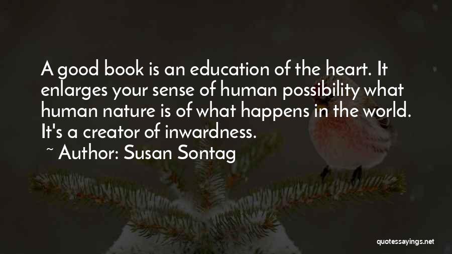 What Is Good Education Quotes By Susan Sontag