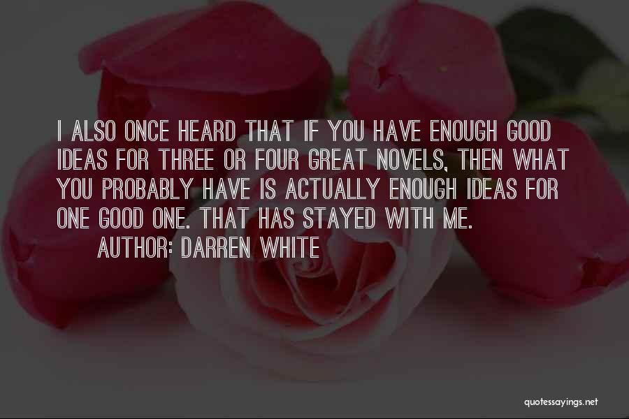 What Is Good Enough Quotes By Darren White