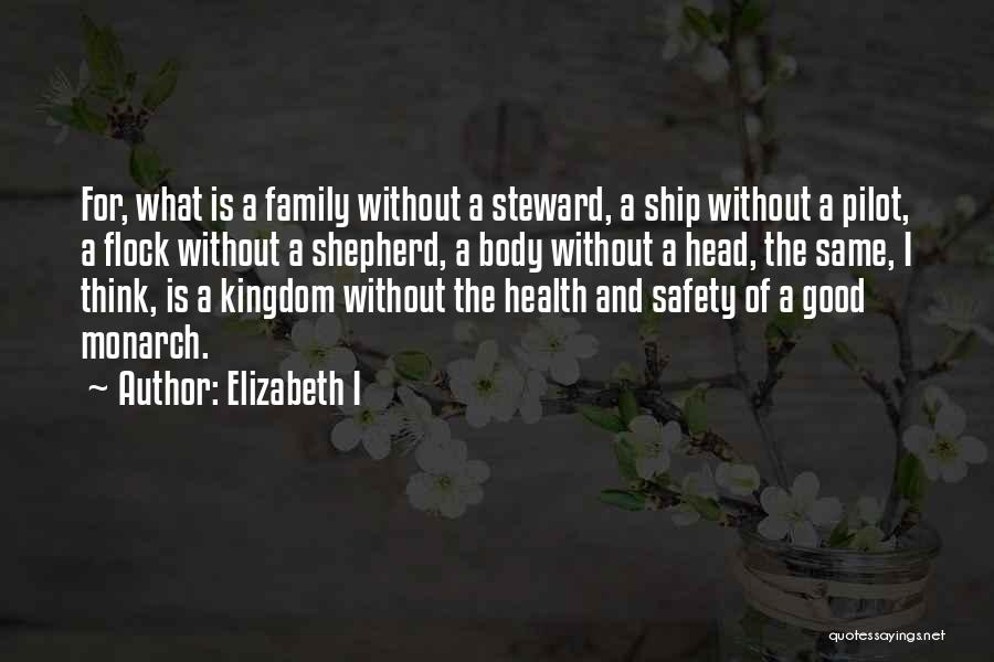 What Is Good Leadership Quotes By Elizabeth I