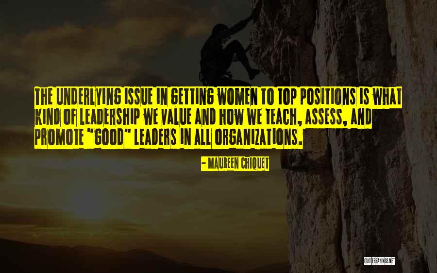 What Is Good Leadership Quotes By Maureen Chiquet