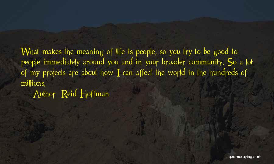 What Is Good Life Quotes By Reid Hoffman