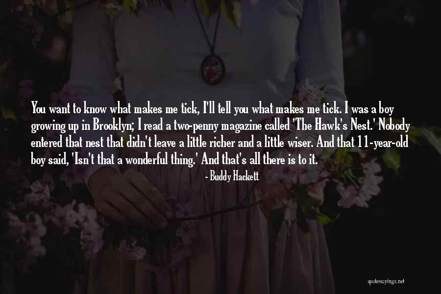 What Is Growing Up Quotes By Buddy Hackett What Is Growing Up Quotes By Buddy Hackett