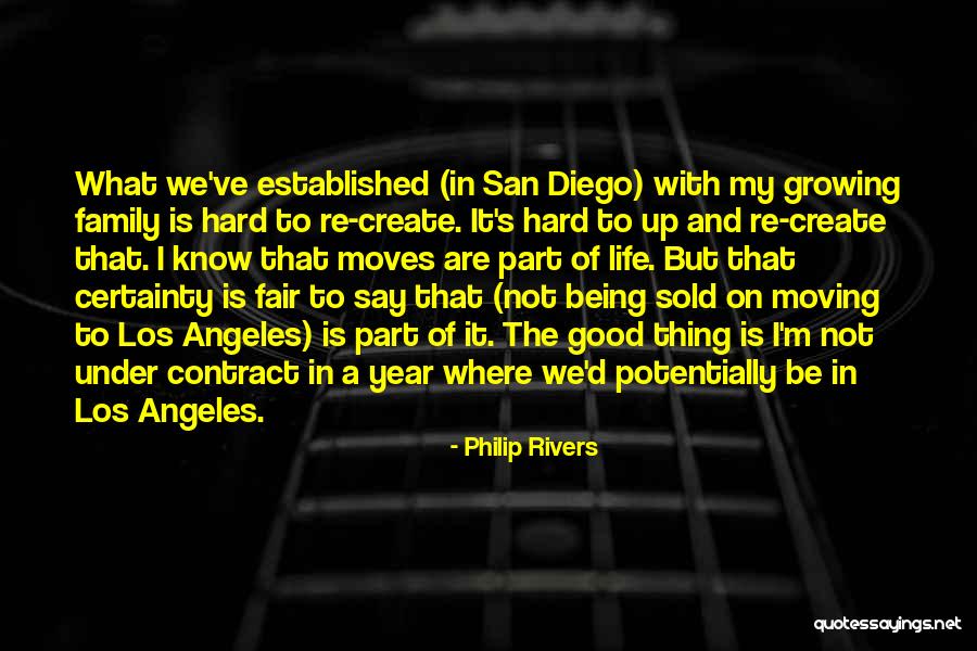What Is Growing Up Quotes By Philip Rivers What Is Growing Up Quotes By Philip Rivers