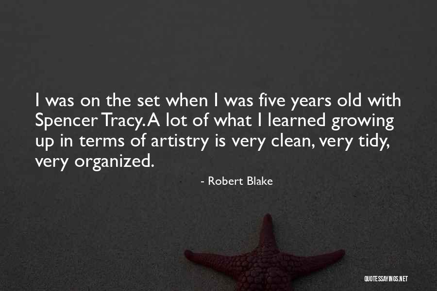 What Is Growing Up Quotes By Robert Blake