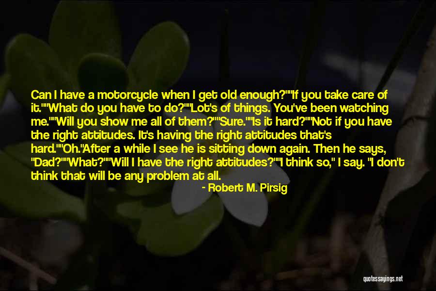 What Is Growing Up Quotes By Robert M. Pirsig