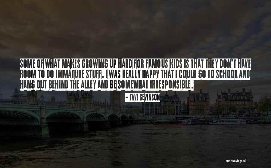 What Is Growing Up Quotes By Tavi Gevinson What Is Growing Up Quotes By Tavi Gevinson