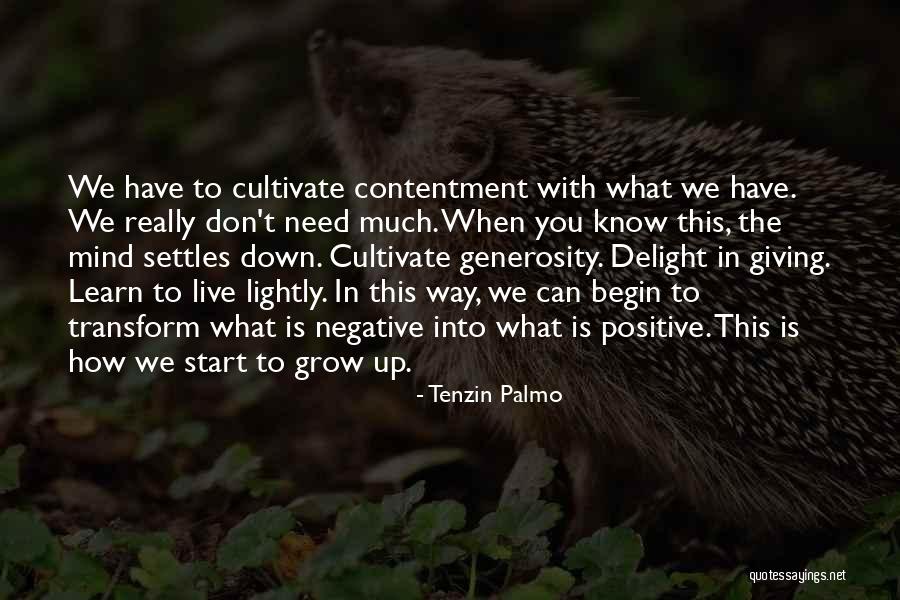 What Is Growing Up Quotes By Tenzin Palmo