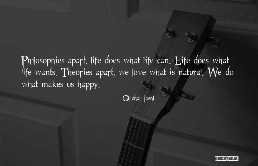 What Is Happy Life Quotes By Girdhar Joshi What Is Happy Life Quotes By Girdhar Joshi