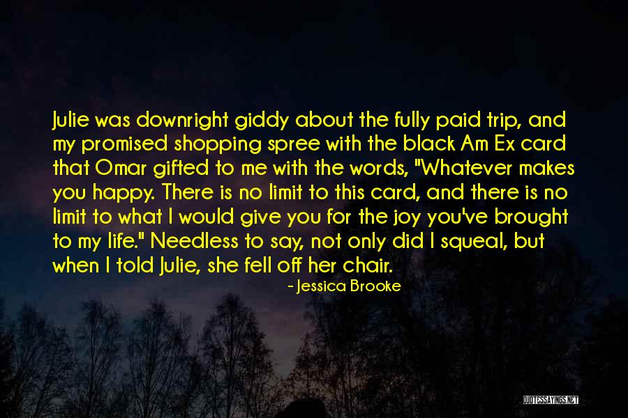 What Is Happy Life Quotes By Jessica Brooke What Is Happy Life Quotes By Jessica Brooke